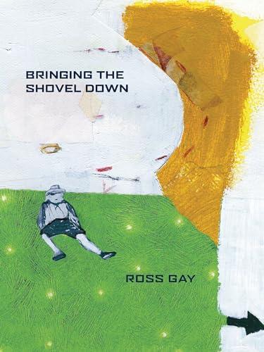 Bringing the Shovel Down (Pitt Poetry Series) Cover