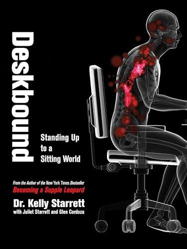Deskbound: Standing Up to a Sitting World Cover