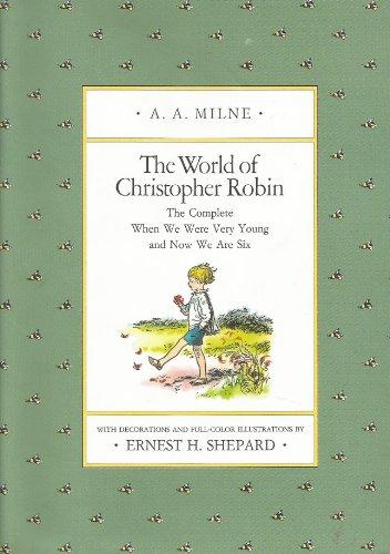 The World of Christopher Robin: The Complete When We Were Very Young and Now We Are Six (Winnie-the-Pooh) Cover