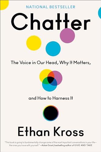 Chatter: The Voice in Our Head, Why It Matters, and How to Harness It Cover