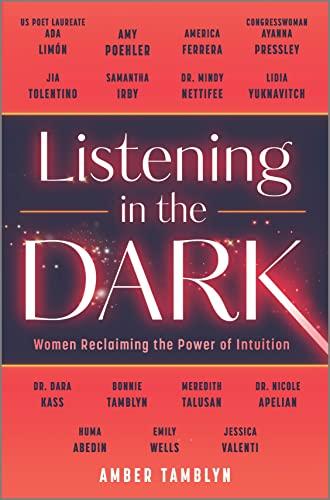 Listening in the Dark: Women Reclaiming the Power of Intuition Cover