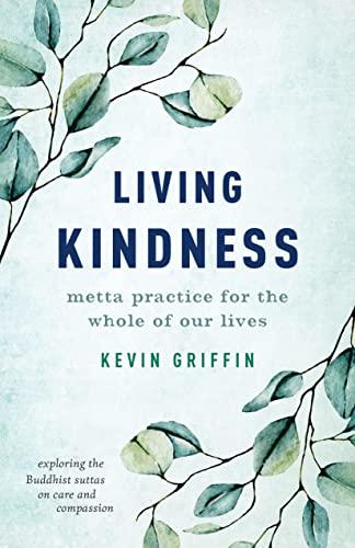 Living Kindness: Metta Practice for the Whole of Our Lives Cover