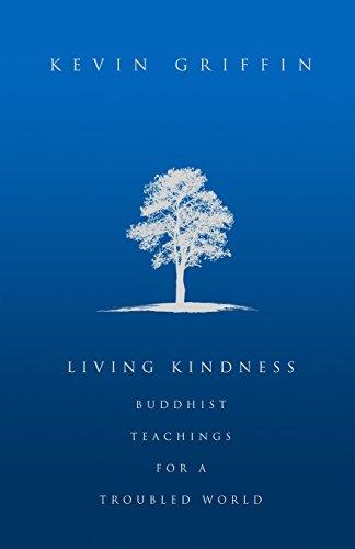 Living Kindness: Buddhist Teachings for a Troubled World Cover