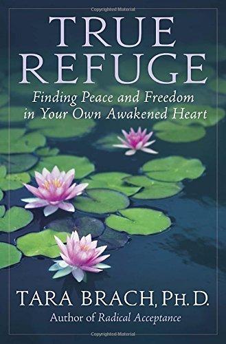 True Refuge: Finding Peace and Freedom in Your Own Awakened Heart Cover