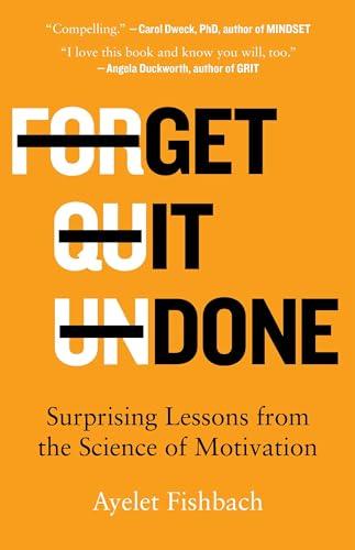 Get It Done: Surprising Lessons from the Science of Motivation Cover