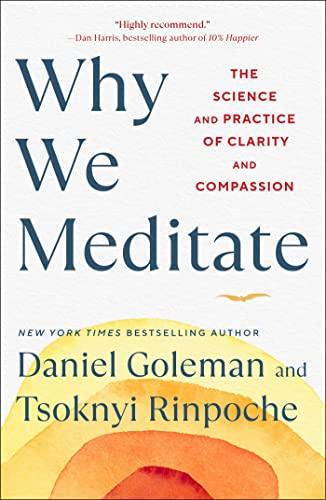 Why We Meditate: The Science and Practice of Clarity and Compassion Cover