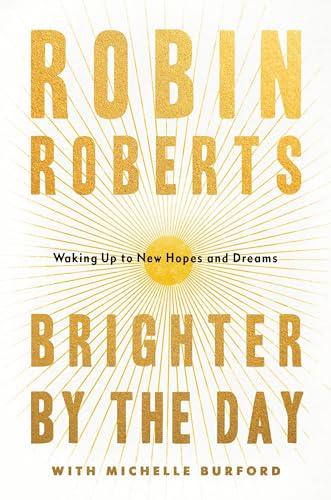 Brighter by the Day: Waking Up to New Hopes and Dreams Cover