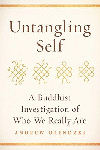 Untangling Self: A Buddhist Investigation of Who We Really Are Cover