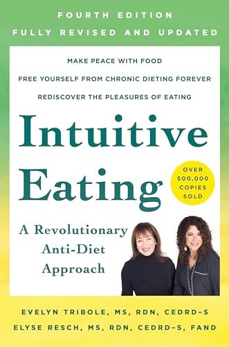 Intuitive Eating, 4th Edition: A Revolutionary Anti-Diet Approach Cover