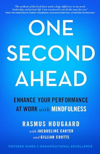 One Second Ahead: Enhance Your Performance at Work with Mindfulness Cover