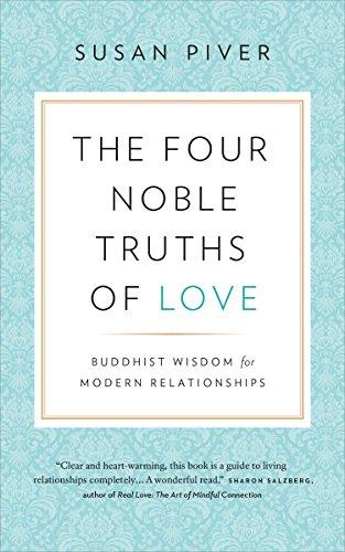 The Four Noble Truths of Love: Buddhist Wisdom for Modern Relationships Cover