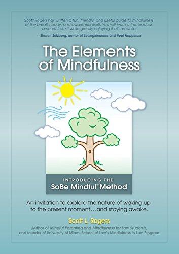 The Elements of Mindfulness: An invitation to explore the nature of waking up to the present moment . . . and staying awake Cover