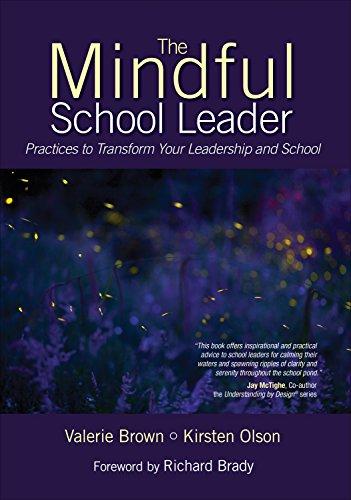 The Mindful School Leader: Practices to Transform Your Leadership and School Cover