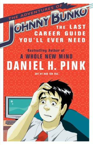 The Adventures of Johnny Bunko: The Last Career Guide You'll Ever Need Cover