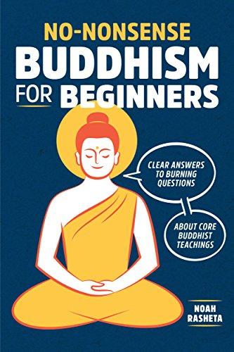 No-Nonsense Buddhism for Beginners: Clear Answers to Burning Questions About Core Buddhist Teachings Cover