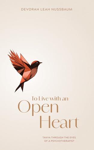 To Live with an Open Heart: Tanya through the eyes of a Psychotherapist Cover