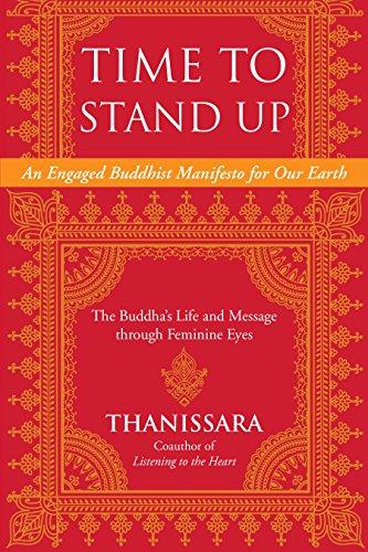 Time to Stand Up: An Engaged Buddhist Manifesto for Our Earth -- The Buddha's Life and Message through Feminine Eyes (Sacred Activism Book 11) Cover