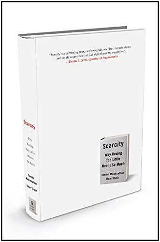 Scarcity: Why Having Too Little Means So Much Cover