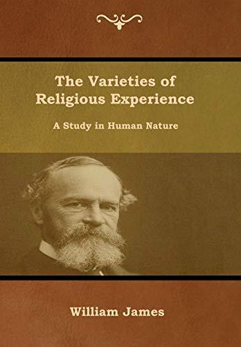 The Varieties of Religious Experience: A Study in Human Nature Cover