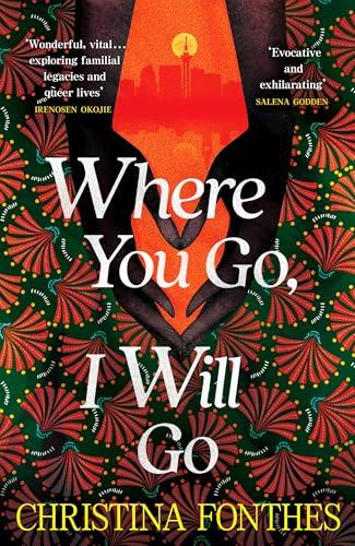 Where You Go, I Will Go: the emotional and redemptive family saga Cover