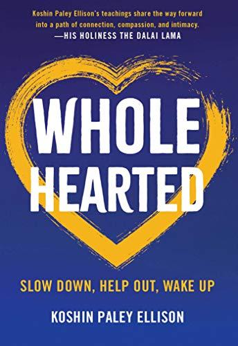 Wholehearted: Slow Down, Help Out, Wake Up Cover