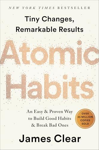Atomic Habits: An Easy & Proven Way to Build Good Habits & Break Bad Ones Cover