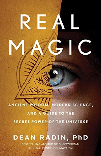 Real Magic: Ancient Wisdom, Modern Science, and a Guide to the Secret Power of the Universe Cover