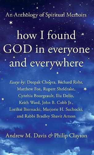 How I Found God in Everyone and Everywhere: An Anthology of Spiritual Memoirs Cover