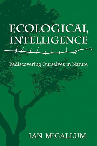 Ecological Intelligence: Rediscovering Ourselves in Nature Cover