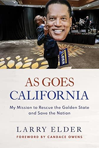 As Goes California: My Mission to Rescue the Golden State and Save the Nation Cover