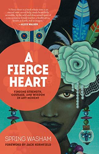 A Fierce Heart: Finding Strength, Courage, and Wisdom in Any Moment Cover