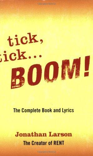 Tick Tick ... Boom: The Complete Book And Lyrics (Applause Libretto Library) Cover