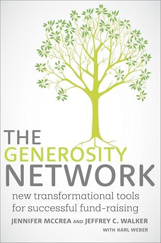 The Generosity Network: New Transformational Tools for Successful Fund-Raising Cover