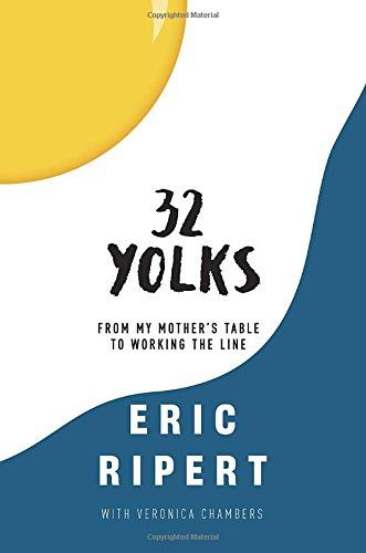 32 Yolks: From My Mother's Table to Working the Line Cover