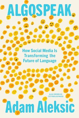 Algospeak: How Social Media Is Transforming the Future of Language Cover