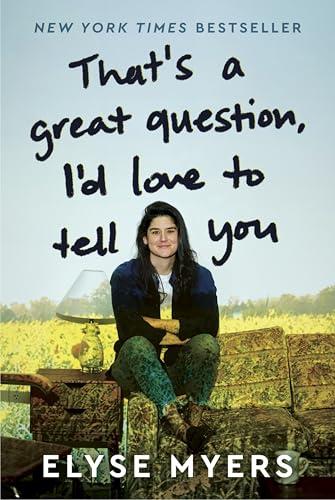 That's a Great Question, I'd Love to Tell You cover