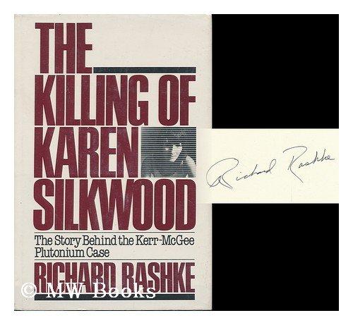 The Killing of Karen Silkwood: The Story Behind the Kerr-McGee Plutonium Case Cover