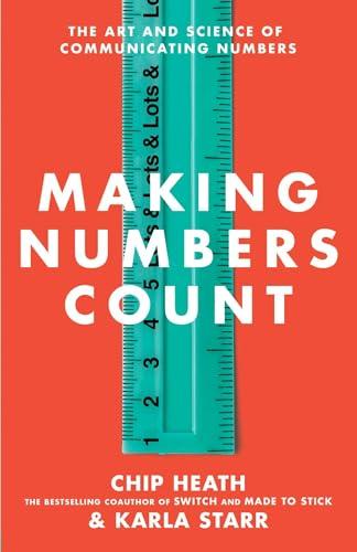 Making Numbers Count: The Art and Science of Communicating Numbers cover