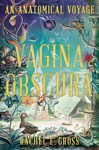 Vagina Obscura: An Anatomical Voyage cover