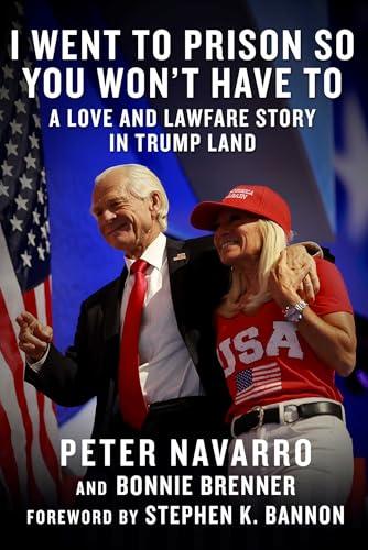 I Went to Prison So You Won't Have To: A Love and Lawfare Story in Trump Land Cover