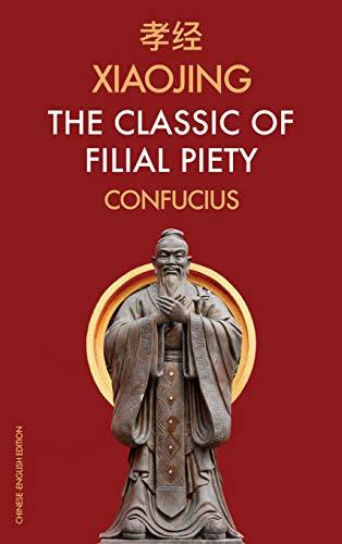Xiaojing The Classic of Filial Piety: Chinese-English Edition Cover