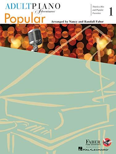Adult Piano Adventures Popular Book 1 - Timeless Hits and Popular Favorites (Adult Piano Adventures: Popular) Cover