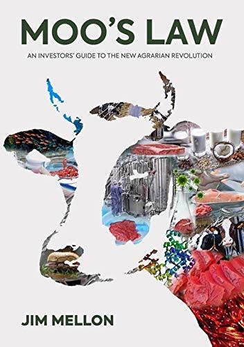 Moo's Law: An Investor’s Guide to the New Agrarian Revolution Cover