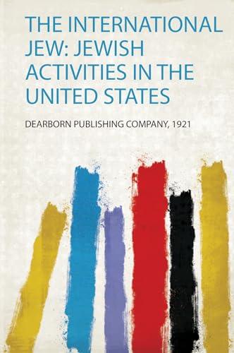 The International Jew: Jewish Activities in the United States Cover