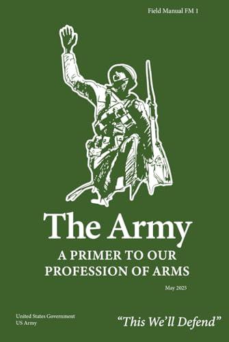 Field Manual FM 1 The Army: A Primer to Our Profession of Arms May 2025 Cover