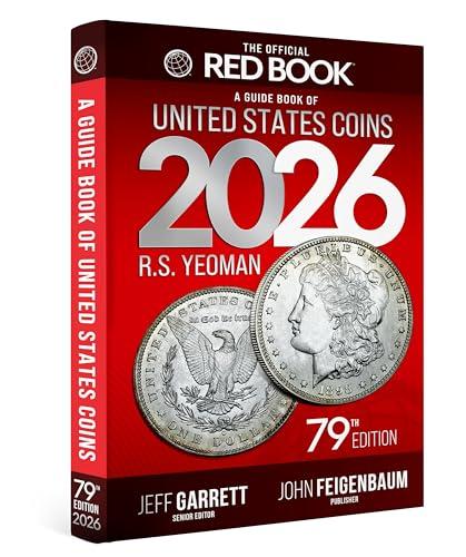 The 2026 Red Book: A Guide Book of United States Coins, 79th Edition – Grade-by-Grade U.S. Coin Retail Price Guide with Greysheet ID & Full-Color Images (Official Red Book) Cover