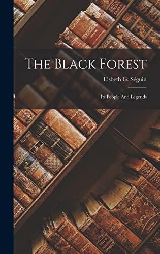 The Black Forest: Its People And Legends Cover