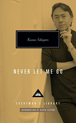 Never Let Me Go: Introduction by David Sexton (Everyman's Library Contemporary Classics Series) Cover