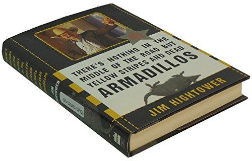 There's Nothing in the Middle of the Road but Yellow Stripes and Dead Armadillos: A Work of Political Subversion Cover