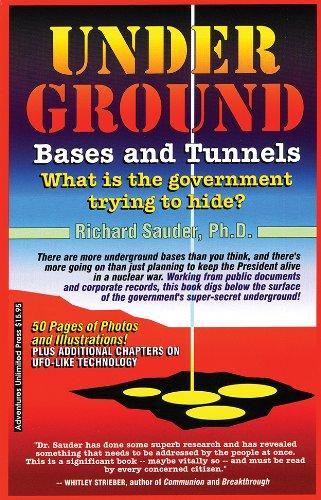 Underground Bases & Tunnels: What is the Government Trying to Hide? Cover
